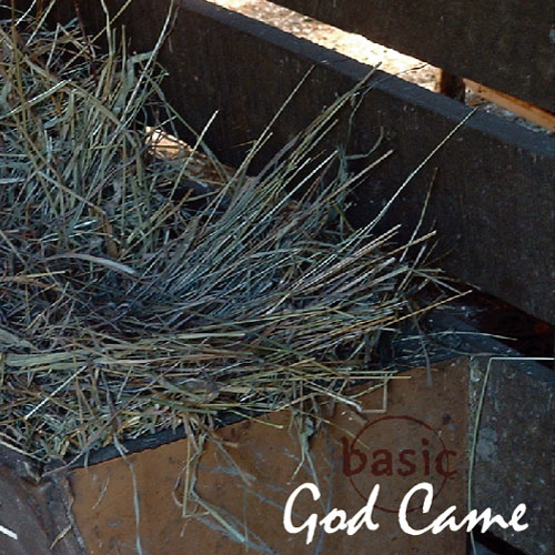 God Came: A Christmas Album by basic